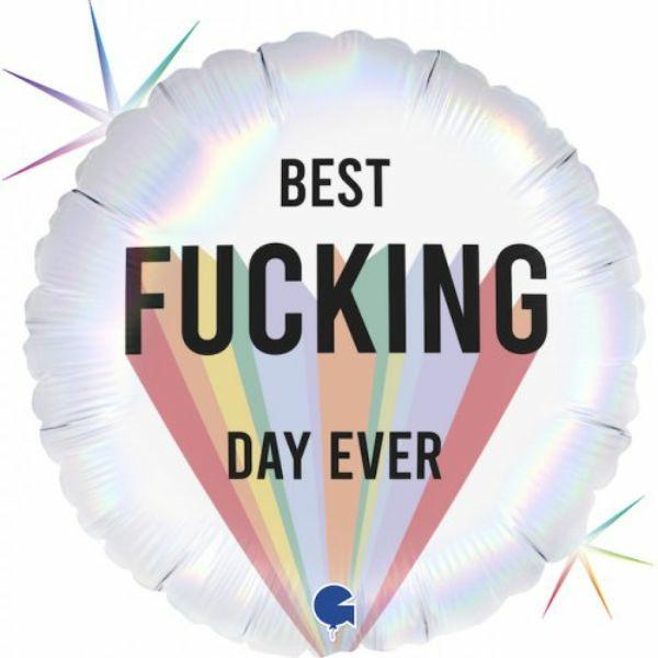 Printed Foil Balloons | Best Fucking Day Ever Round Foil Balloon – 46Cm